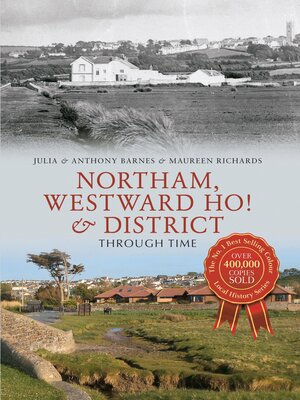cover image of Northam, Westward Ho! & District Through Time